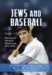 Jews And Baseball : Entering The American Mainstream, 1871-1948 cover