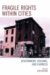 Fragile Rights within Cities : Government, Housing, and Fairness cover