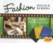 Fashion Design School : Learning the Skills to Succeed cover