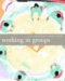 Working in Groups : Communication Principles and Strategies cover