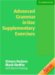 Advanced Grammar in Use Supplementary Exercises cover