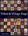 Tribal and Village Rugs : The Definitive Guide to Design, Pattern & Motif cover