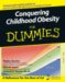  Conquering Childhood Obesity for Dummies