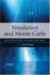 Simulation and Monte Carlo : With Applications in Finance and Mcmc cover