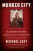 Murder City : The Bloody History of Chicago in the Twenties cover