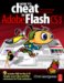 How to Cheat in Adobe Flash CS3 : The Art of Design and Animation cover