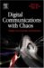  Digital Communications With Chaos: Multiple Access Techniques And Performance