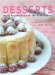 Desserts : Basic Techniques And the Best Recipes cover