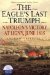 The Eagle's Last Triumph : Napoleon's Victory at Ligny, June 1815 cover