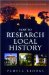 How to Research Local History : Find Out About Your House, Village or Town cover