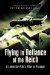 Flying in Defiance of the Reich : A Lancaster Pilot's Rites of Passage cover