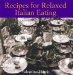 Recipes for Relaxed Italian Eating cover