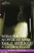 Miracle Mongers and Their Methods : A Complete Expose cover