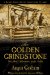 The Golden Grindstone : One Man's Adventures in the Yukon cover