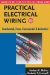 Practical Electrical Wiring : Residential, Farm, Commercial and Industrial Based on the 2008 National Electrical Code cover