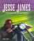 Jesse James : The Man and His Machines cover