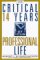 The Critical 14 Years of Your Professional Life cover