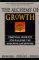 The Alchemy of Growth : Practical Insights for Building the Enduring Enterprise cover