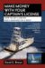 Make Money With Your Captain's License : How to Get a Job or Run a Business on a Boat cover
