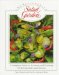 The Harrowsmith Salad Garden : A Complete Guide to Growing and Dressing Fresh Vegetables and Greens cover