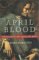 April Blood : Florence and the Plot Against the Medici cover