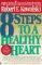 8 Steps to a Healthy Heart : The Complete Guide to Heart Disease Prevention and Recovery from Heart Attack and Bypass Surgery cover