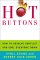 Hot Buttons : How to Resolve Conflict and Cool Everyone Down cover