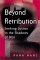 Beyond Retribution : Seeking Justice in the Shadows of War cover