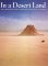 In a Desert Land : Photographs of Israel, Egypt, and Jordan cover