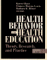  Health Behavior and Health Education: Theory, Research and Practice