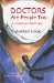 Doctors Are People Too : A Treatise on Health Care Reform cover