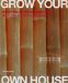 Grow Your Own House : Simone Velez and Bamboo Architecture cover