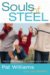 Souls of Steel : How to Build Character in Ourselves and Our Kids cover
