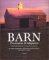 Barn : Preservation & Adaptation  The Evolution of a Vernacular Icon cover
