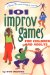 101 Improv Games for Children and Adults : Fun and Creativity With Improvisation and Acting cover