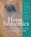 Horse Economics : A Personal Finance Guide For The Horse Owner cover