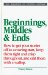 Beginnings, Middles, and Ends cover