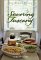  Savoring Tuscany: Recipes and Reflections on Tuscan Cooking