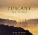 Tuscany : And Its Wines cover