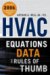  Hvac Equations, Data, and Rules of Thumb