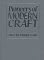 Pioneers of Modern Craft : Twelve Essays Profiling Key Figures in the History of Twentieth-Century Craft cover