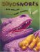  Dinosnores