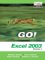  Go! With Microsoft Office Excel 2003
