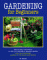 Gardening for Beginners : Successful Gardening--How to Do It, Important Chores Step by Step cover
