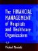 The Financial Management of Hospitals and Healthcare Organizations cover