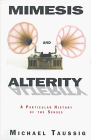 Mimesis and Alterity : A Particular History of the Senses [Click for larger image]