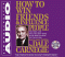  How to Win Friends and Influence People