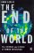 The End of the World : The Science and Ethics of Human Extinction cover
