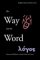 The Way and the Word : Science and Medicine in Early China and Greece cover
