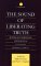 The Sound of Liberating Truth : Buddhist-Christian Dialogues in Honor of Frederick J. Streng cover